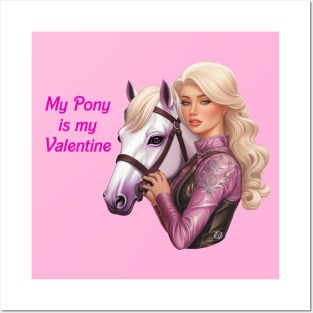 My pony is my Valentine Posters and Art